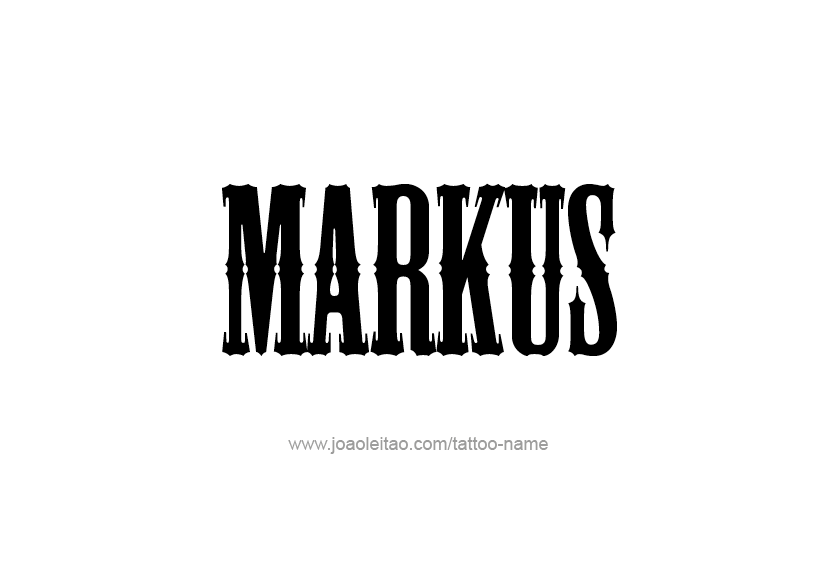 Tattoo Design  Name Markus   