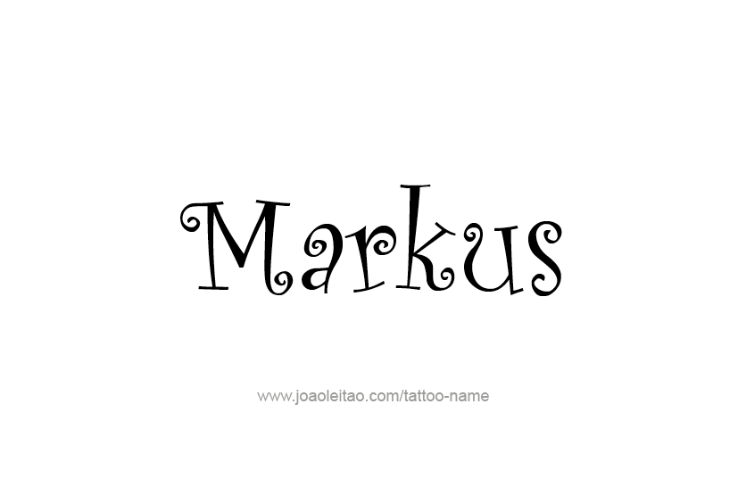 Tattoo Design  Name Markus   