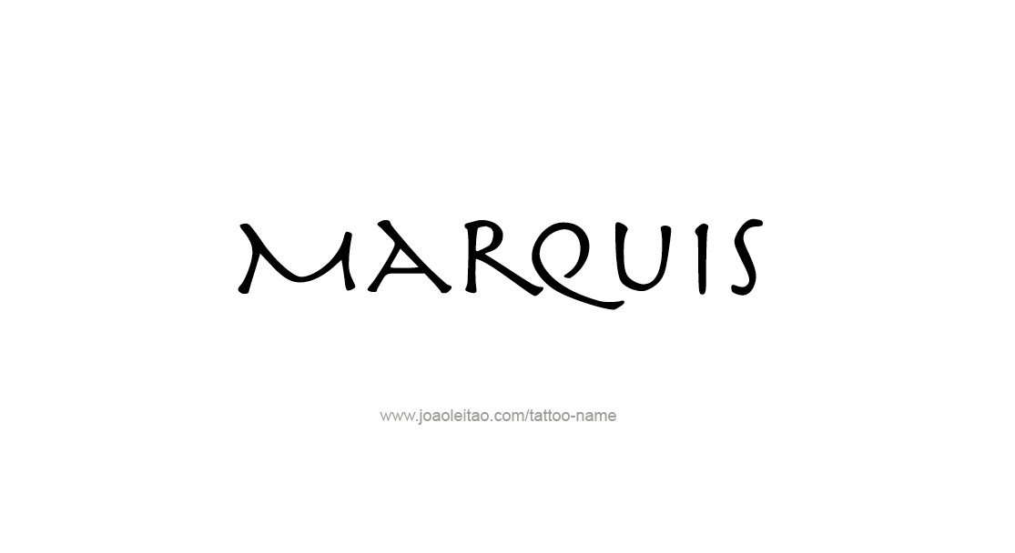 Tattoo Design  Name Marquis   