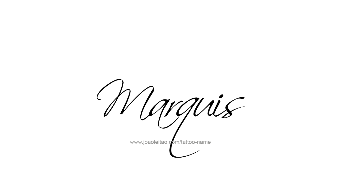 Tattoo Design  Name Marquis   