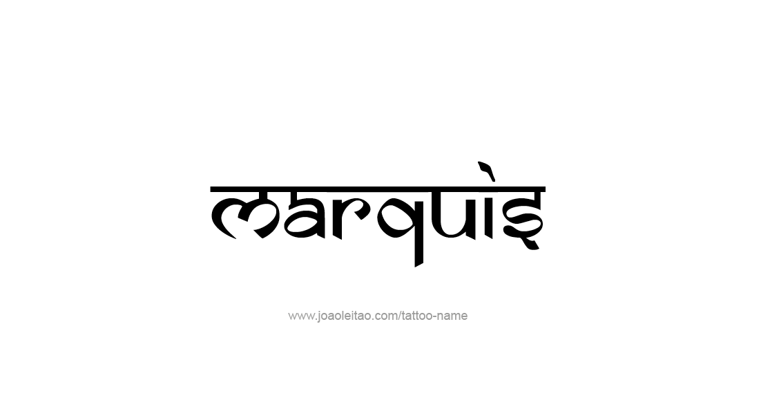 Tattoo Design  Name Marquis   