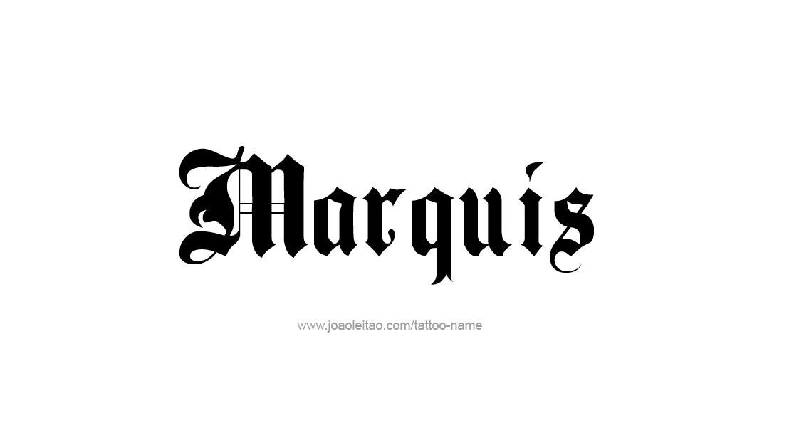 Tattoo Design  Name Marquis   