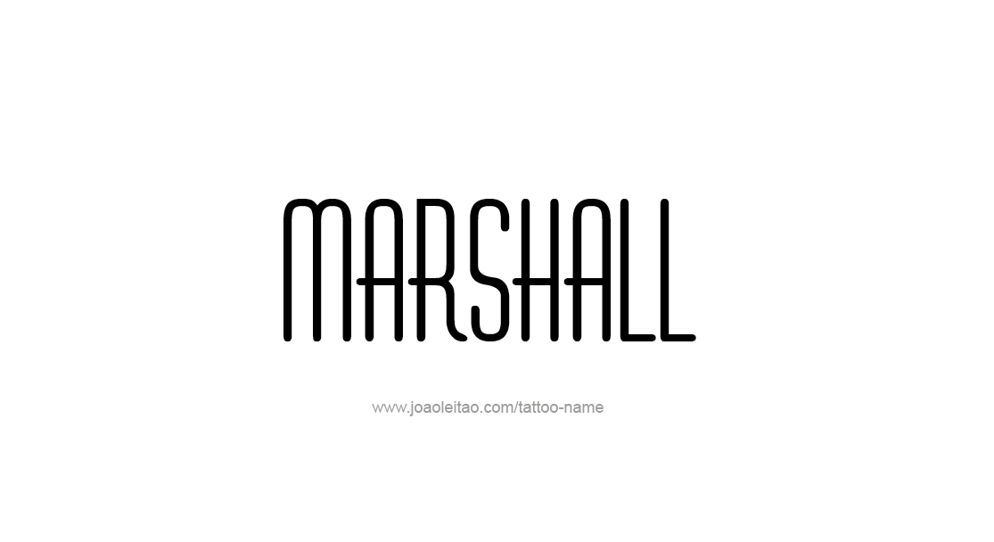 Tattoo Design  Name Marshall   