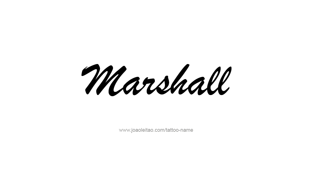 Tattoo Design  Name Marshall   