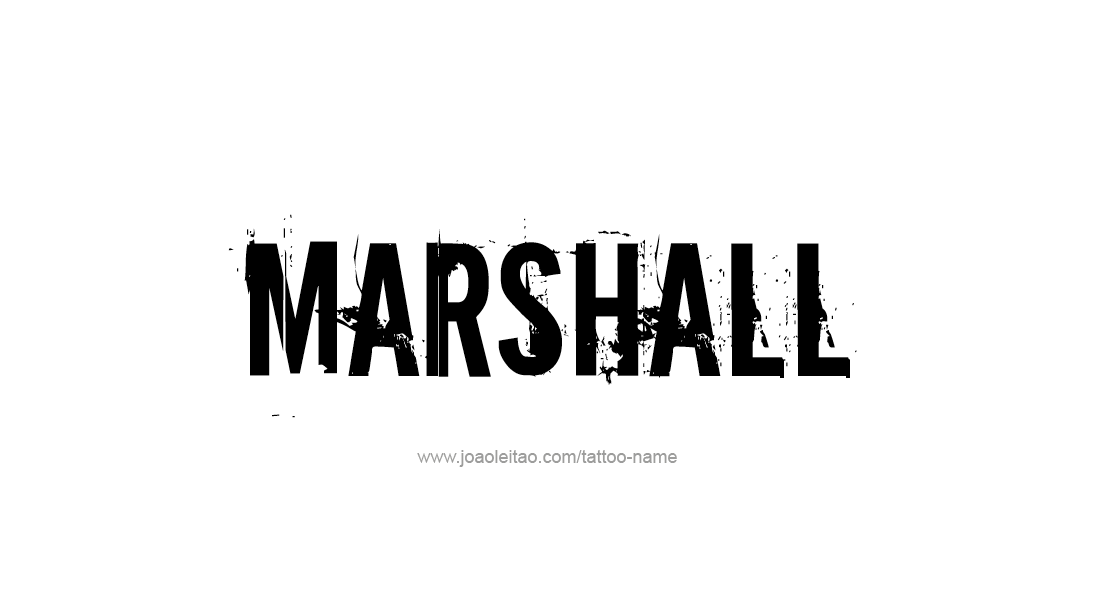 Tattoo Design  Name Marshall   