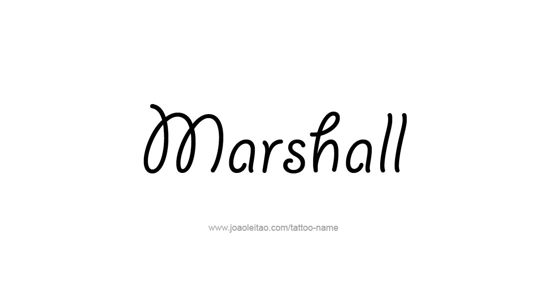 Tattoo Design  Name Marshall   