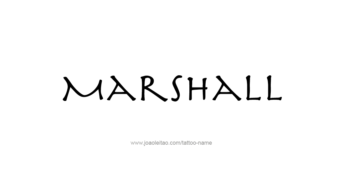 Tattoo Design  Name Marshall   