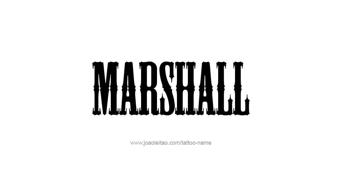 Tattoo Design  Name Marshall   