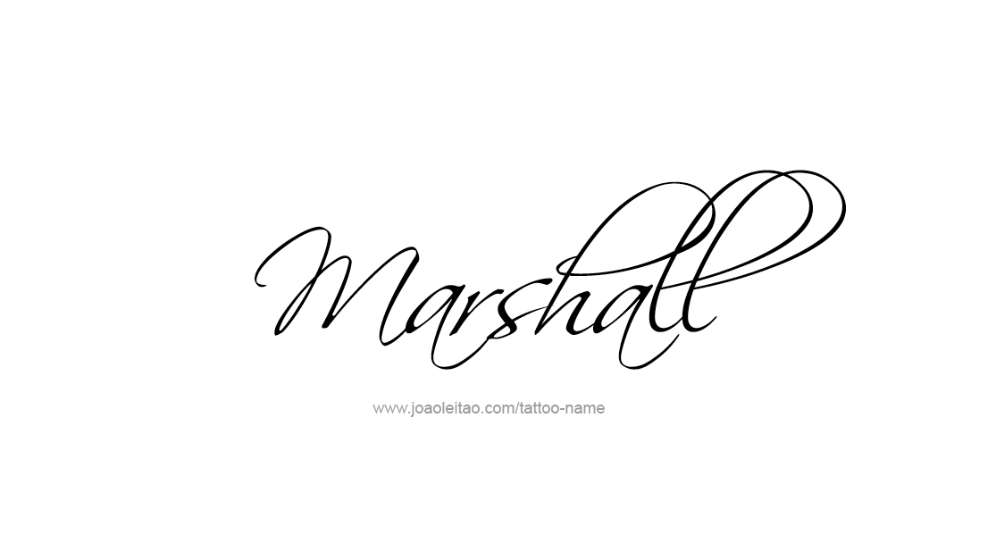Tattoo Design  Name Marshall   