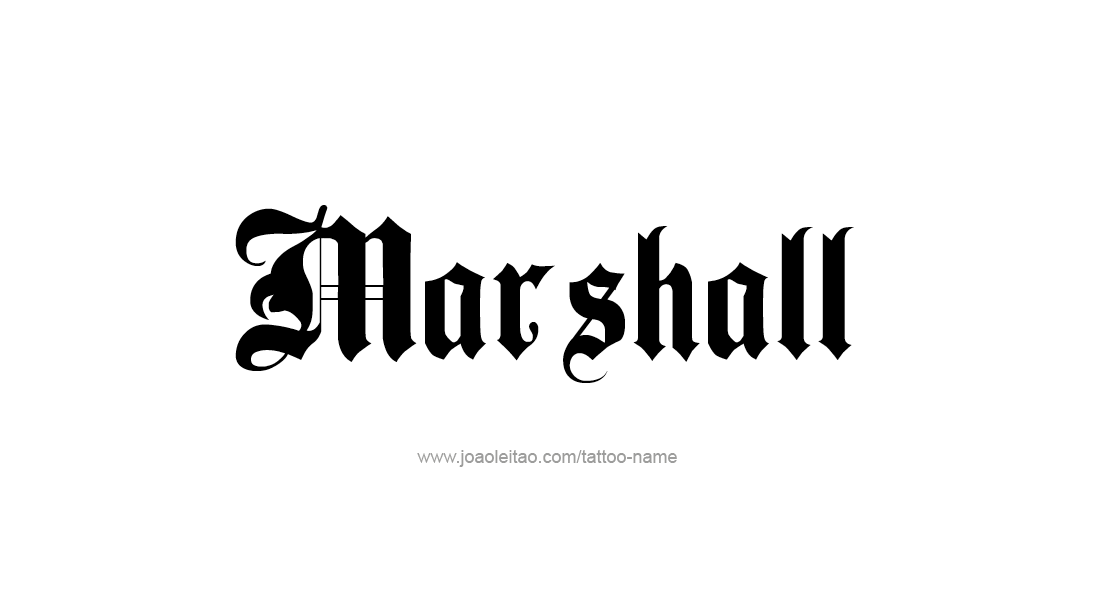 Tattoo Design  Name Marshall   