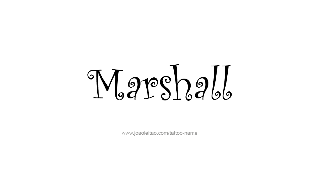 Tattoo Design  Name Marshall   