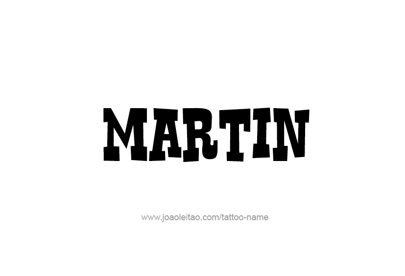 Tattoo Design  Name Martin   