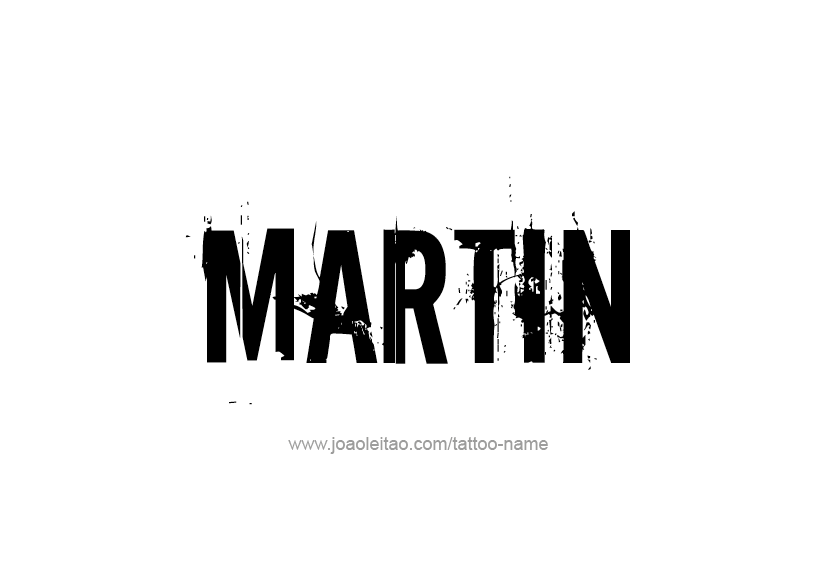 Tattoo Design  Name Martin   