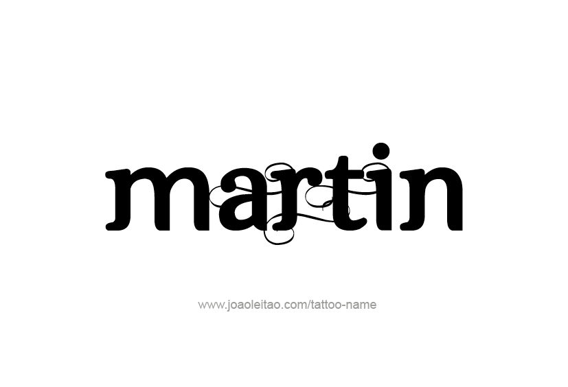 Tattoo Design  Name Martin   