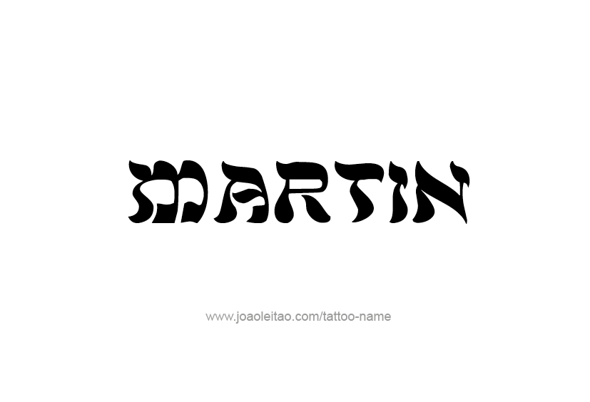 Tattoo Design  Name Martin   