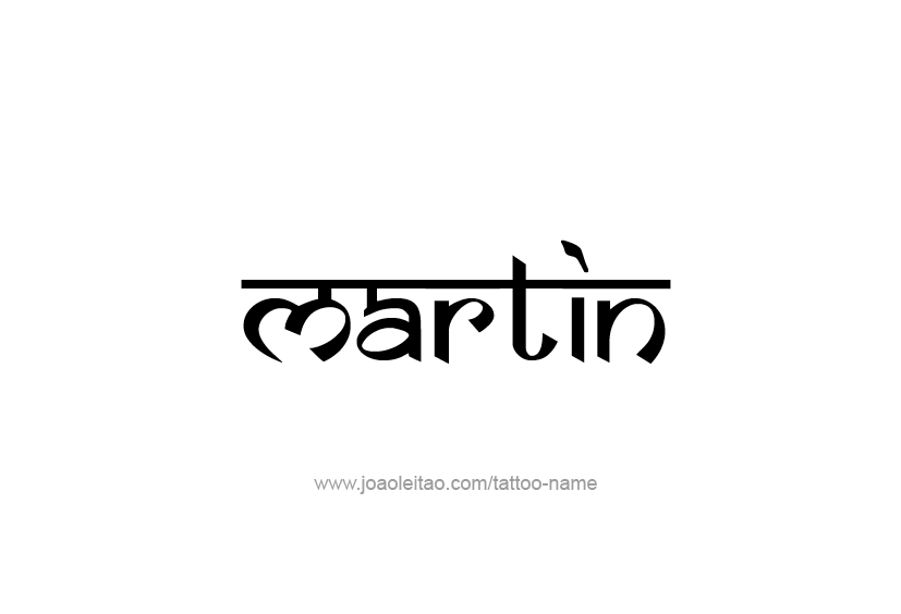 Tattoo Design  Name Martin   