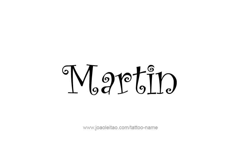 Tattoo Design  Name Martin   