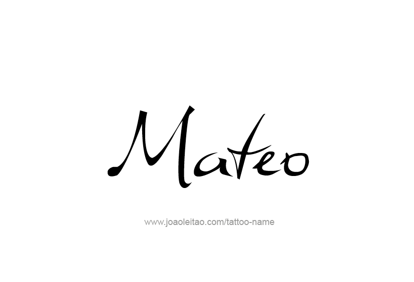 Tattoo Design  Name Mateo   