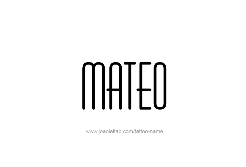 Tattoo Design  Name Mateo   