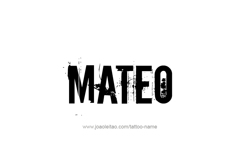 Tattoo Design  Name Mateo   