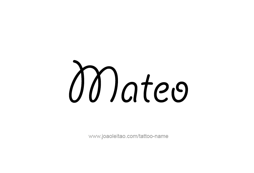 Tattoo Design  Name Mateo   