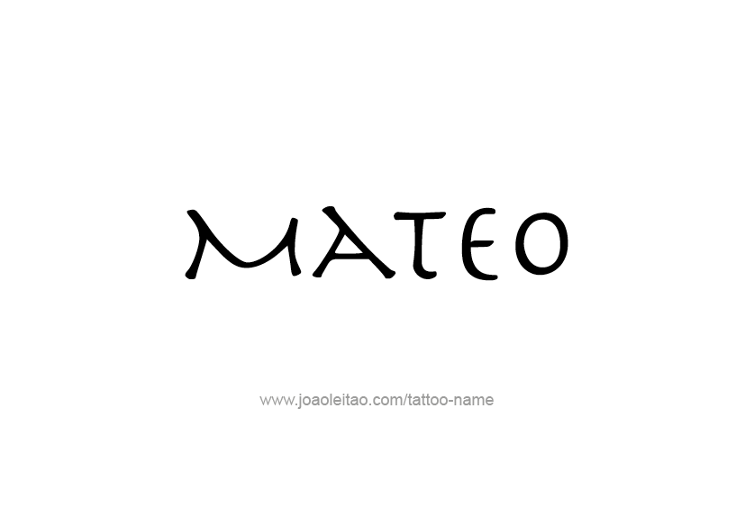 Tattoo Design  Name Mateo   