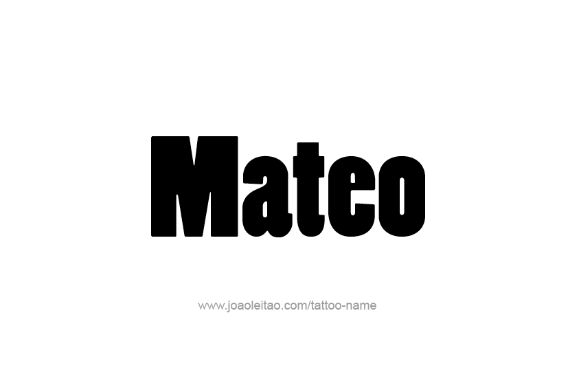 Tattoo Design  Name Mateo   