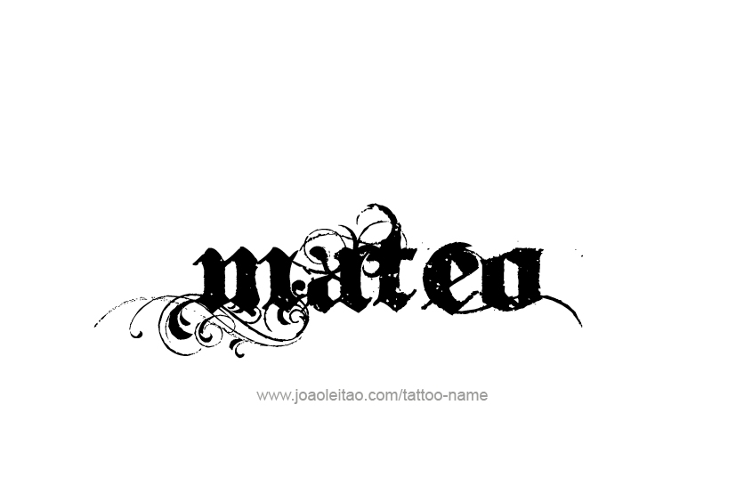 Tattoo Design  Name Mateo   