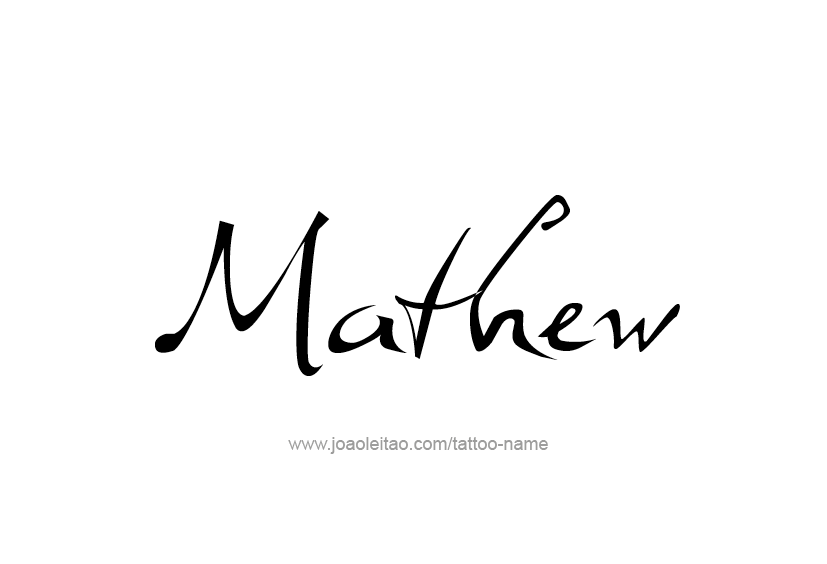 Tattoo Design  Name Mathew   