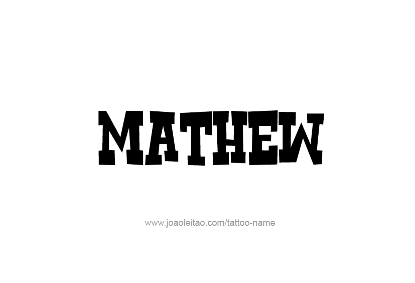 Tattoo Design  Name Mathew   