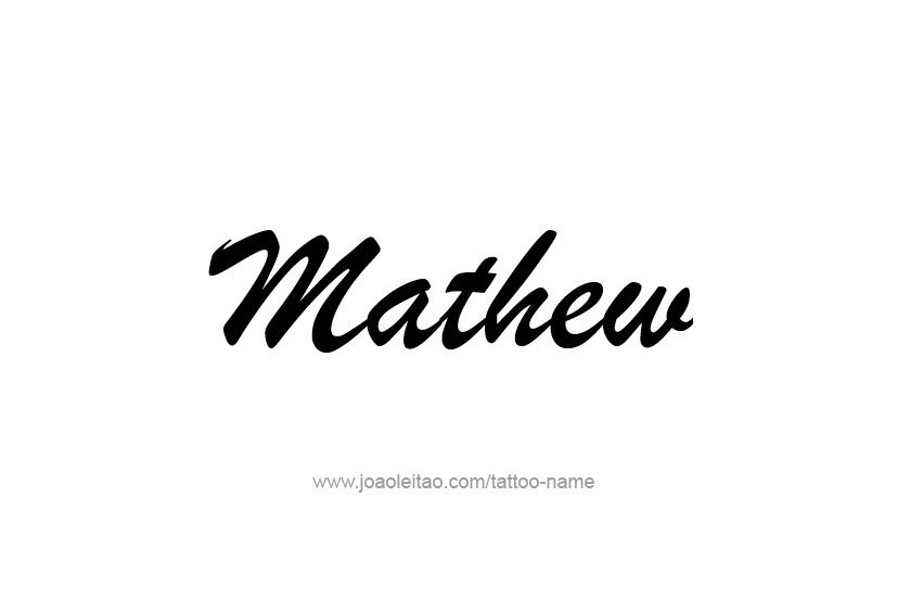 Tattoo Design  Name Mathew   