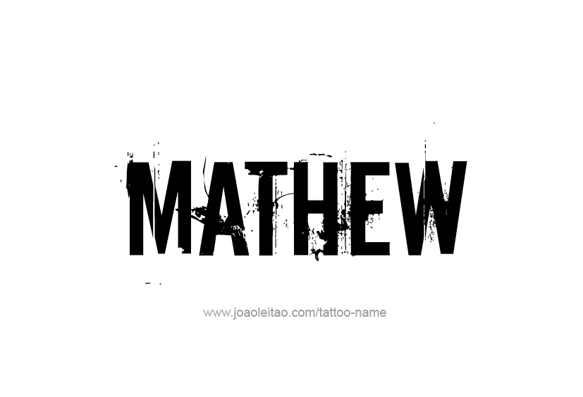 Tattoo Design  Name Mathew   