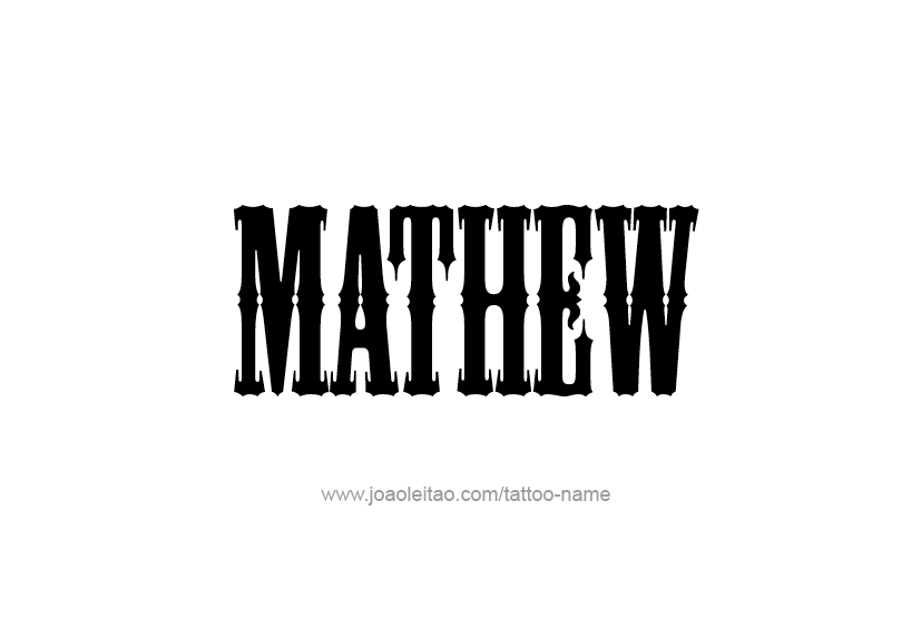 Tattoo Design  Name Mathew   