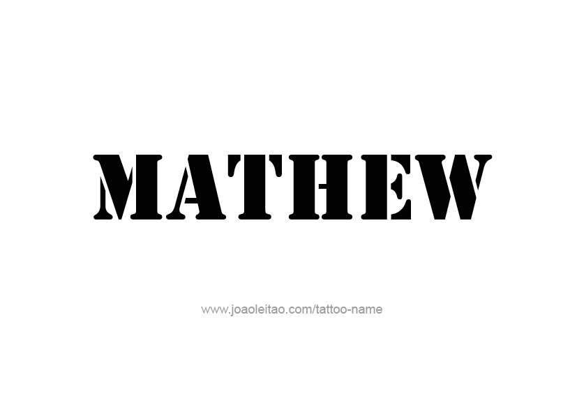 Tattoo Design  Name Mathew   