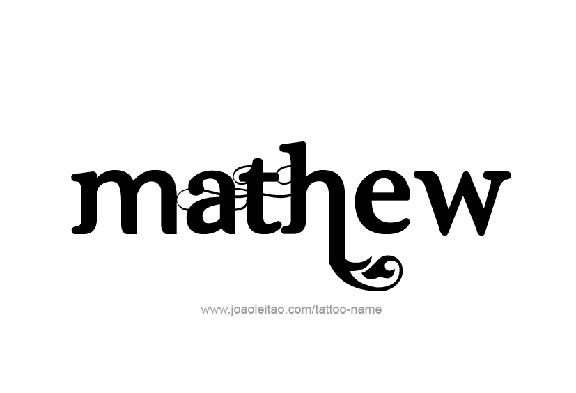 Tattoo Design  Name Mathew   