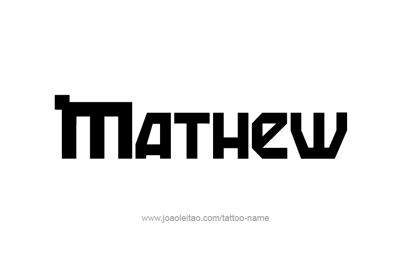 Tattoo Design  Name Mathew   