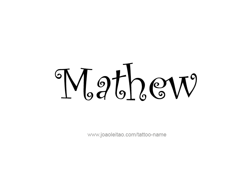 Tattoo Design  Name Mathew   