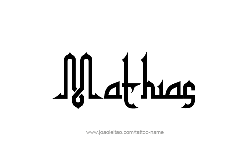 Tattoo Design  Name Mathias   