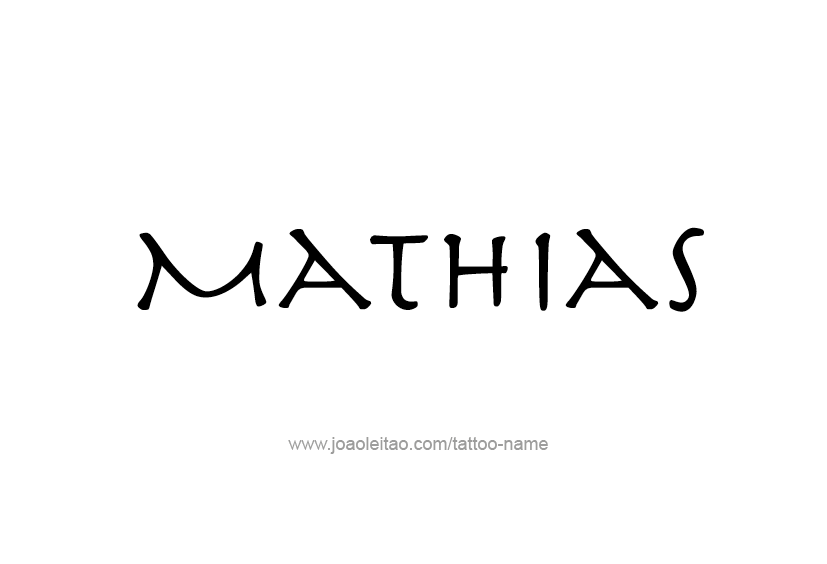 Tattoo Design  Name Mathias   