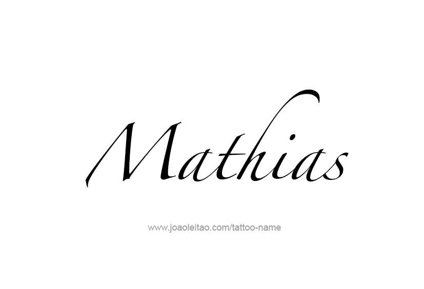 Tattoo Design  Name Mathias   