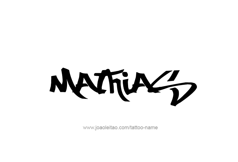 Tattoo Design  Name Mathias   