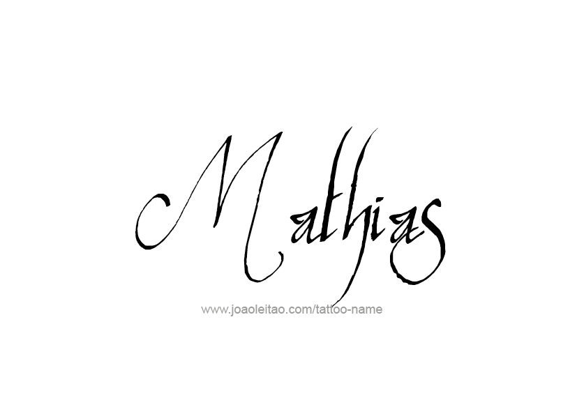 Tattoo Design  Name Mathias   