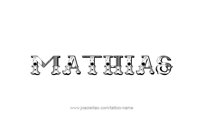 Tattoo Design  Name Mathias   