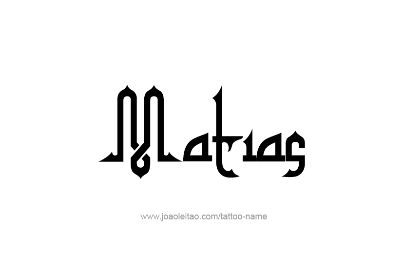 Tattoo Design  Name Matias   