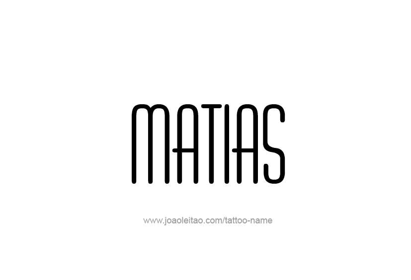 Tattoo Design  Name Matias   