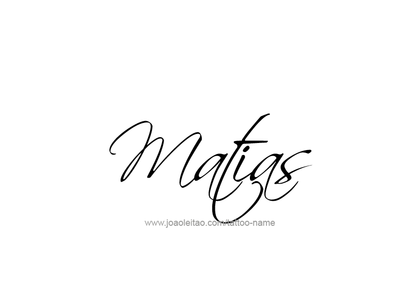 Tattoo Design  Name Matias   