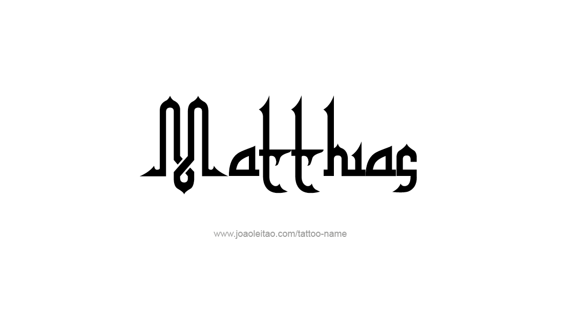 Tattoo Design  Name Matthias   