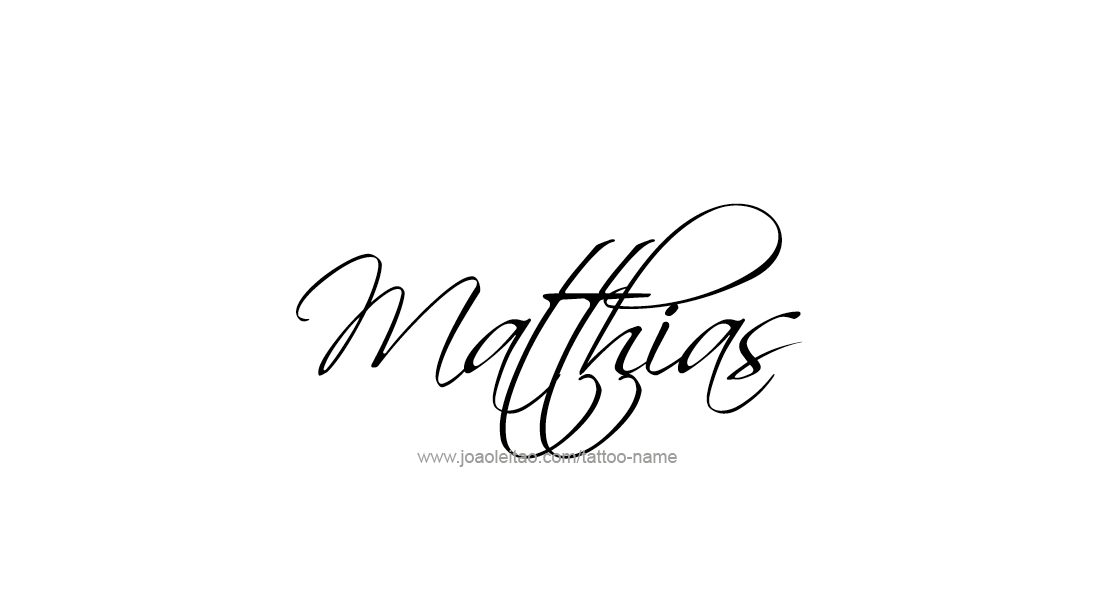 Tattoo Design  Name Matthias   