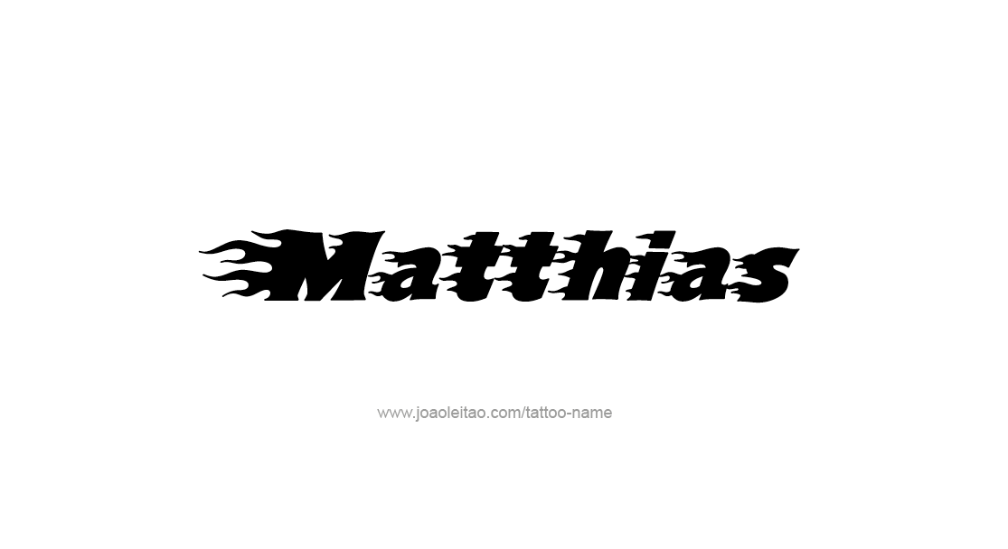 Tattoo Design  Name Matthias   