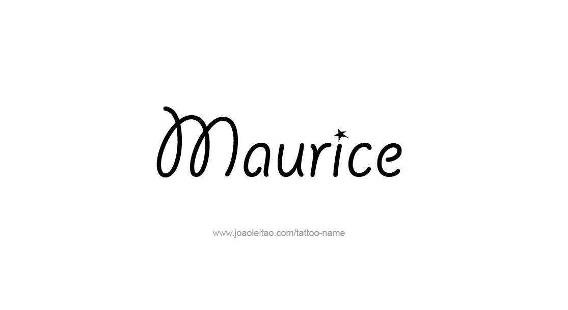 Tattoo Design  Name Maurice   